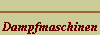 Dampfmaschinen